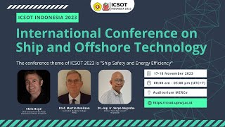 International Conference on Ship and Offshore Technology (ICSOT 2023) Day 2