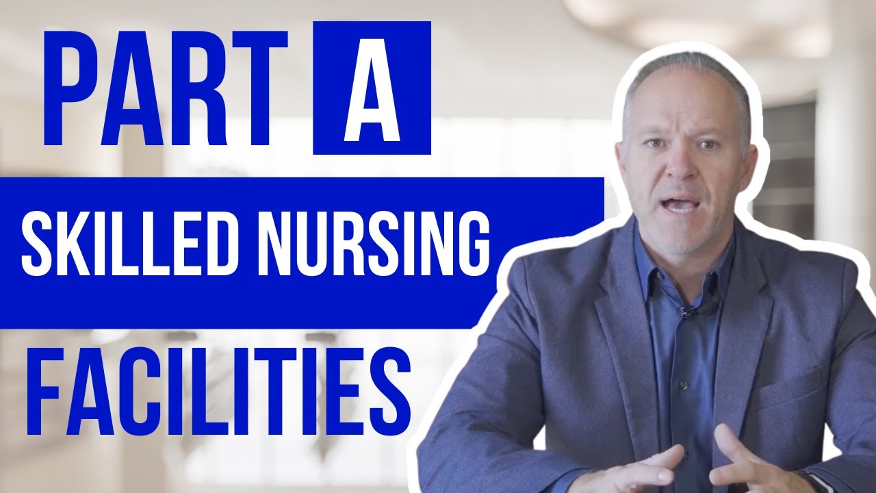 How Do Skilled Nursing Facilities Work With Medicare? - YouTube