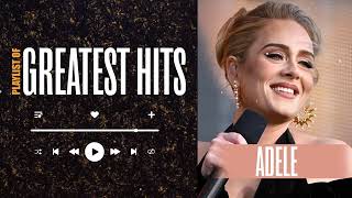 Adele Songs Playlist 2024 - Top Tracks 2023 Playlist - Billboard Best Singer Adele Greatest