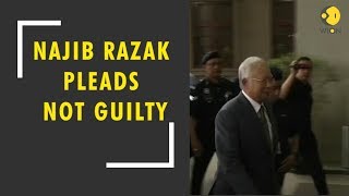 Former Malaysian prime minister Najib Razak pleads not guilty to corruption charges