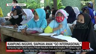 Kampung Inggris Siapkan Anak Go Internasional | REDAKSI PAGI (27/11/21)