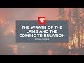 Adrian Rogers: The Wrath of the Lamb and the Coming Tribulation (2342)