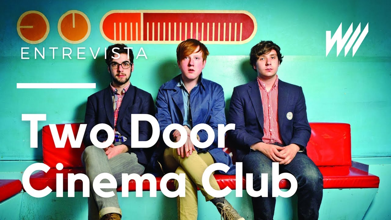 #WARPTalks: Two Door Cinema Club - YouTube