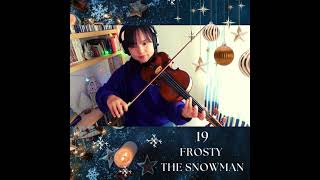 クリスマスソング/アドベントカレンダー/19日目『Frosty The Snowman』