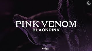 BLACKPINK  - Pink Venom (English/Romanized Lyrics)