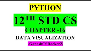 12th std Computer Science || Chapter 16 Data Visualization using pyplot in Python solutions in Tamil