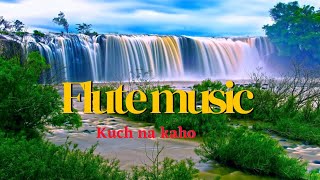Kuch Na Kho, Beautiful Relaxing Flute Music