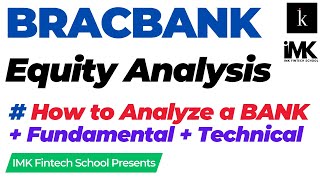 How to Analyse Bank | BRACBANK | Research Analysis | Fundamental and Technical | IMK Fintech School