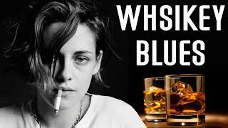 Whiskey Blues | Best of Slow Blues/Rock | Relaxing late night blues songs