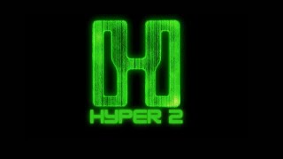 Hyper 2 - WIELKI POWRÓT!