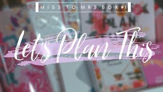 miss to mrs box #1: let's plan this