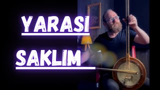 Yarası Saklım | Yaylı Tanbur | Ömer Göktepeliler