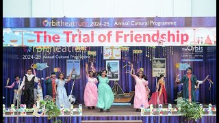 The Trial of Friendship | The Orbis School, Mundhwa | 23rd October 2024