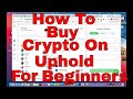 How to Buy Cryptocurrency on Uphold for Beginners