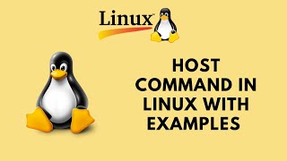 Host Command In Linux With Examples | Linux Command Line Basics Tutorials