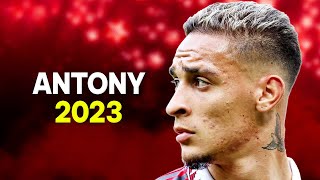 Antony 2023 - Skills Show & Goals - HD