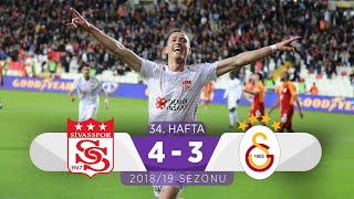 DG Sivasspor (4-3) Galatasaray | 34. Hafta - 2018/19