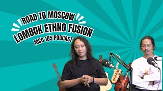 LOMBOK ETHNO FUSION ROAD TO MOSCOW