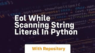 eol while scanning string literal in python