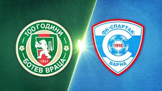 Ботев Враца - Спартак Варна 1:1 /репортаж/