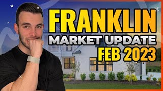 FRANKLIN TENNESSEE HOUSING MARKET | IS NOW THE TIME TO BUY? | NASHVILLE HOUSING MARKET UPDATE 2023