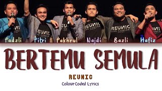 REUNIC - Bertemu Semula (Colour Coded Lyrics)