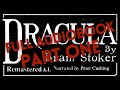 Dracula as it's never been heard ⚰️ | FULL AUDIOBOOK Part 1 Read by Horror Icon Peter Cushing