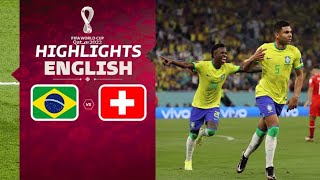 Match Highlight (English) - Brazil vs Switzerland - FIFA World Cup Qatar 2022 | JioCinema & Sports18