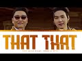 PSY ‘That That (prod. & feat. SUGA)’ (Color Coded Lyrics) | ShadowByYoongi