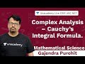 Cauchy’s Integral Formula | Mathematical Science | Unacademy Live CSSIR UGC NET | Gajendra Purohit