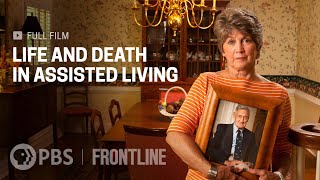 Life and Death in Assisted Living (full documentary) | FRONTLINE