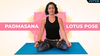 How To Do Padmasana - Lotus Pose