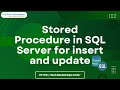 Stored Procedure in SQL Server for insert and update