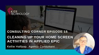 Consulting Corner 15: Cleaning up your Home Screen Activities in Applied Epic