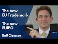 The New EU Trademark - The New EUIPO - Overview of the Changes  - #rolfclaessend