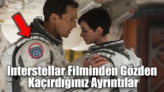 Interstellar/Yıldızlararası Filminde Gözden Kaçırdığınız Ayrıntılar