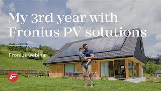 Webinar: My 3rd year with Fronius PV solutions