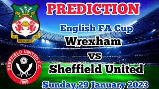 Wrexham vs Sheffield United Prediction and Betting Tips | January 29, 2023 