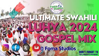 Swahili  Luhya Mix Vol 3 I Najua Bwana Anaweza I Atawale Milele I Nijenge kwwa mwamba I Foma Studios