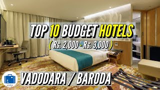 Best Budget Hotels In Vadodara | Best Place To Stay in Vadodara / Baroda