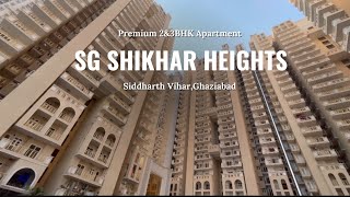 SG Shikhar Heights Siddharth Vihar||2\u00263BHK Apartments||Ghaziabad||Call Us 8750011269/9711996364#nh24