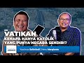 Blak-blakan soal Kunjungan Paus Fransiskus, Vatikan, dan Gereja Katolik - [RUANG JERNIH]