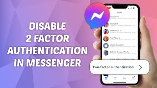 How to Disable 2-Factor Authentication in Messenger