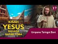 (17/61) Perumpamaan Yesus Tentang Penabur dan Benih | Film Yesus | Bahasa Batak Toba