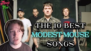 The 10 Best Modest Mouse Songs