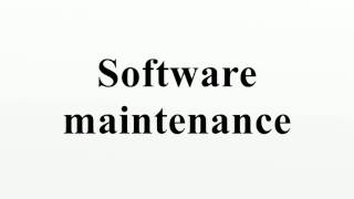 Software maintenance