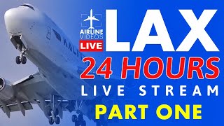 24 HOURS 🔴LIVE Plane Spotting at Los Angeles International Airport (LAX) PART ONE