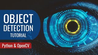 Object Detection Tutorial - Python | OpenCV | Cascade Classifiers
