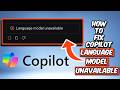 How To Fix Copilot Language Model Unavailable