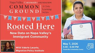 Rooted Here: New Data on Napa Valley’s Immigrant Community